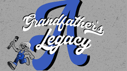 A Grandfather\'s Legacy Plumbing