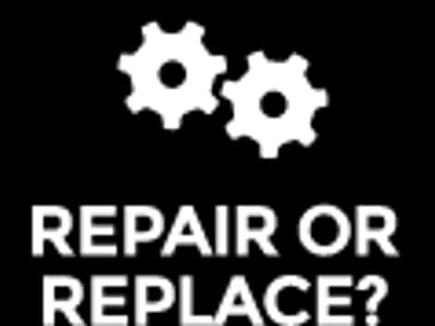 Repair or Replace?