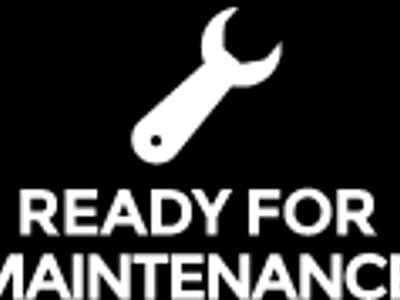 Ready for Maintenance
