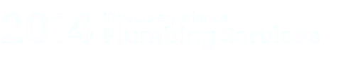 10 years plumbing experience since 2014